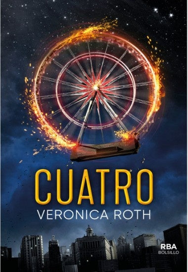 CUATRO (DIVERGENTE 4) *.. | Verónica  Roth