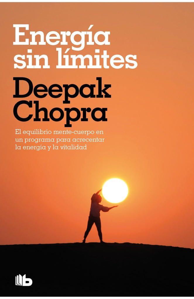 ENERGÍA SIN LÍMITES* | Deepak Chopra