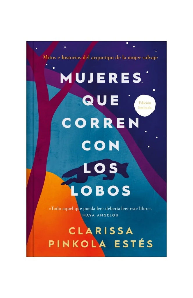 MUJERES QUE CORREN CON LOS LOBOS (EDICION LIMITADA).. | Clarissa Pinkola Estés