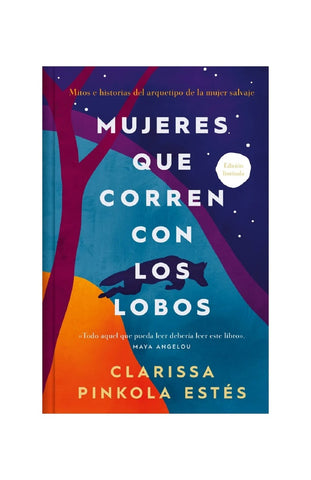 MUJERES QUE CORREN CON LOS LOBOS (EDICION LIMITADA).. | Clarissa Pinkola Estés