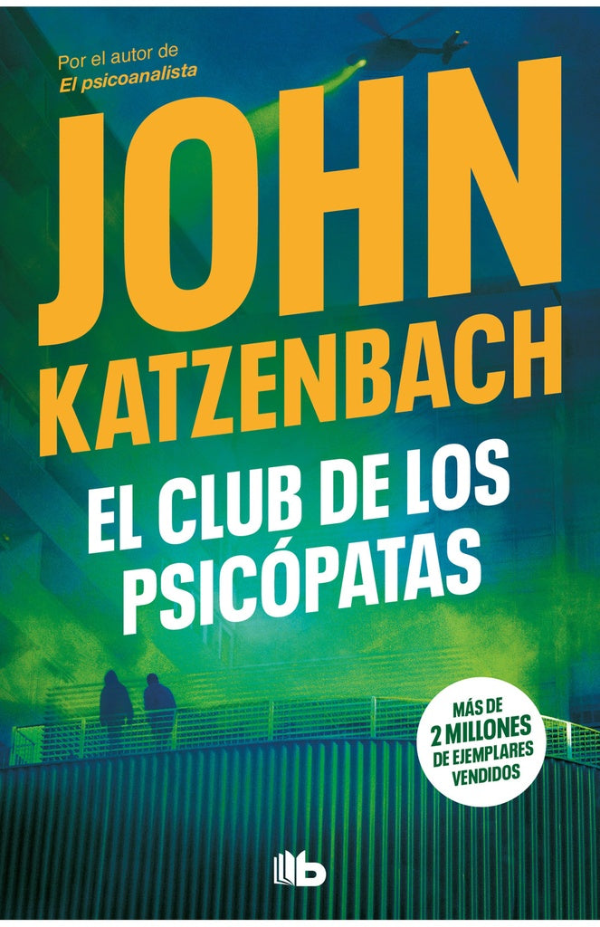 EL CLUB DE LOS PSICÓPATAS..* | John Katzenbach