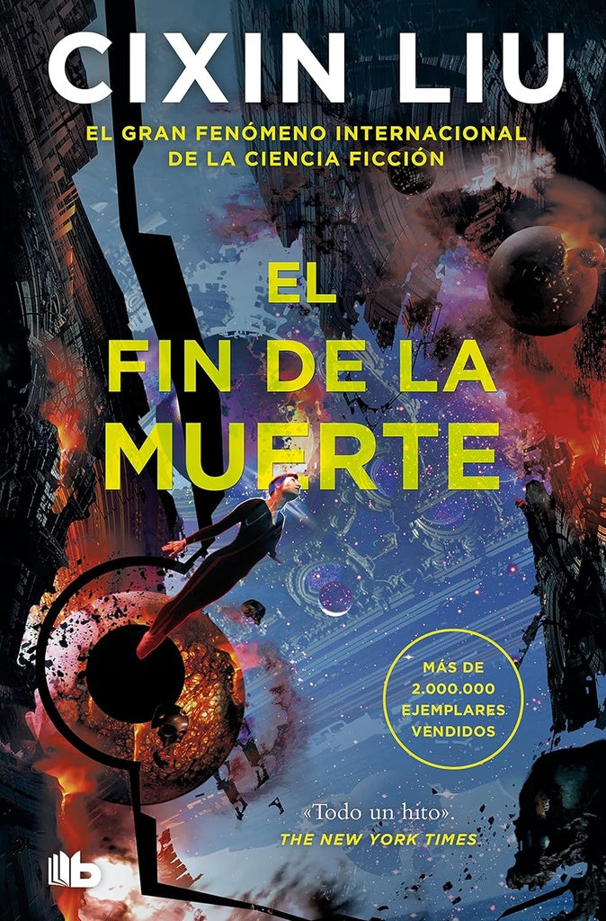EL FIN DE LA MUERTE.. | Cixin  Liu