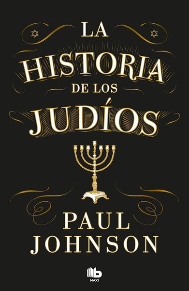 LA HISTORIA DE LOS JUDIOS.. | Paul Johnson