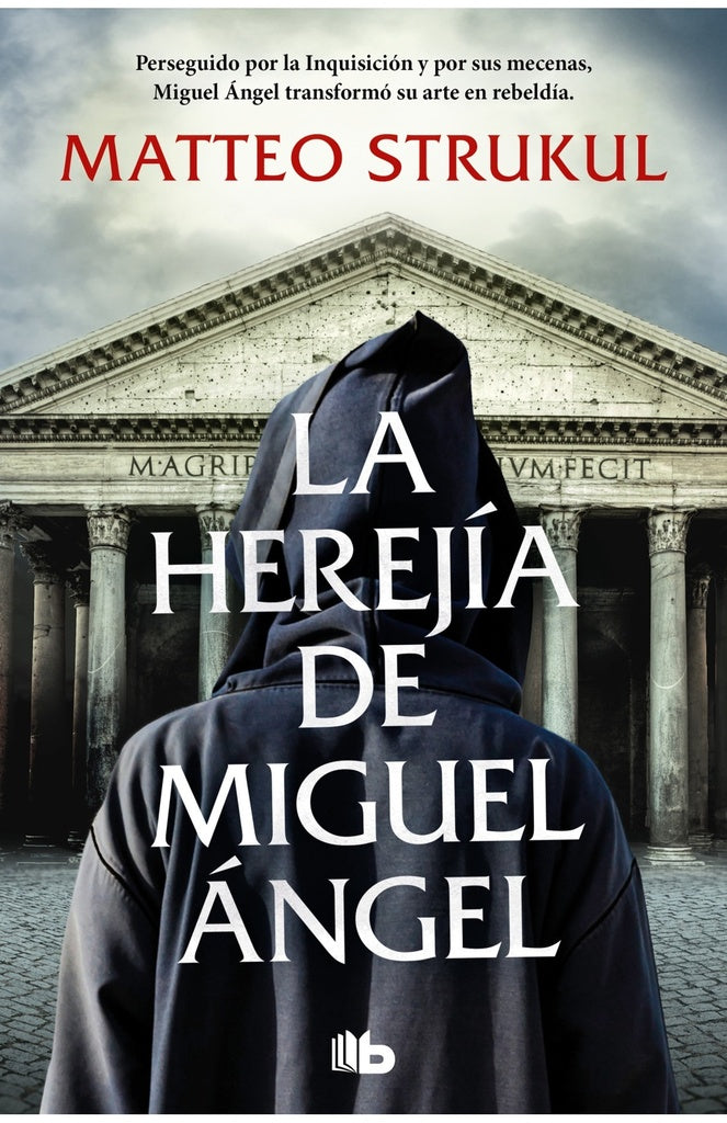 LA  HEREJÍA DE MIGUEL ÁNGEL.. | Matteo Strukul