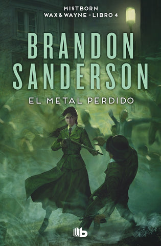 EL METAL PERDIDO.. | BRANDON SANDERSON