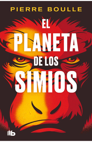 EL PLANETA DE LOS SIMIOS.. | Pierre Boulle
