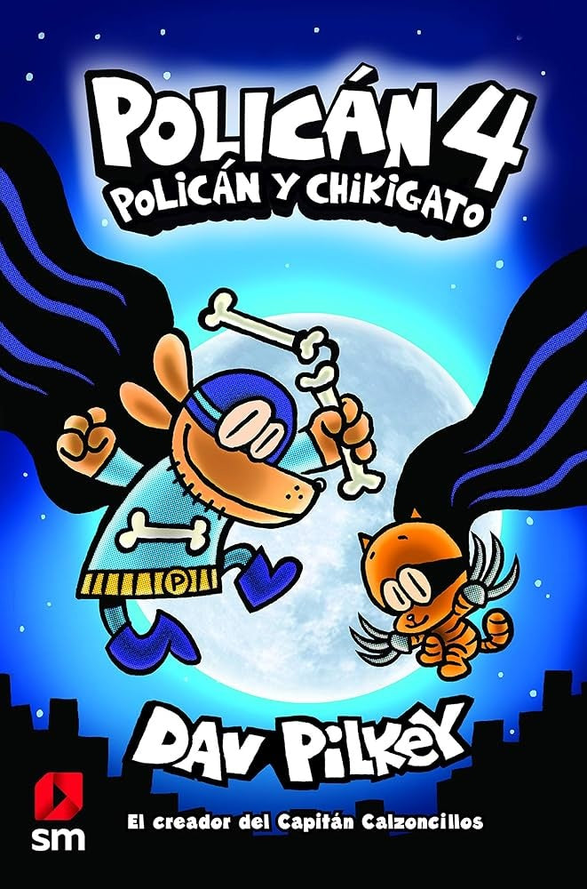 Policán 4: Policán y Chikigato | Dav Pilkey