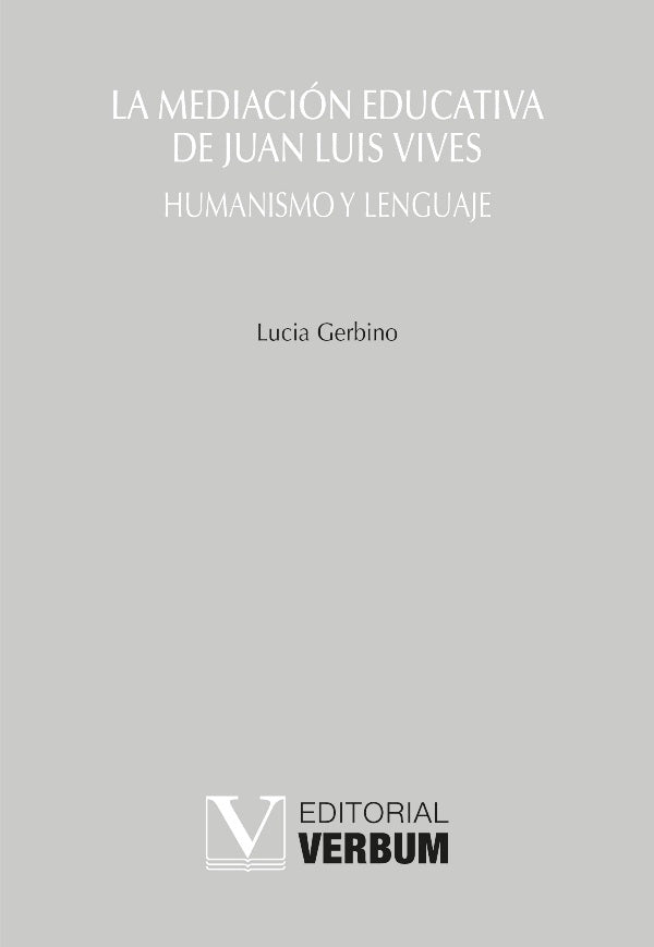 La mediación educativa de Juan Luis Vives | Lucia Gerbino