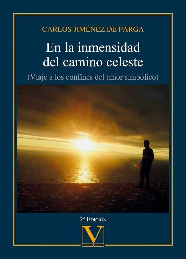 En la inmensidad del camino celeste | Carlos Jiménez de Parga