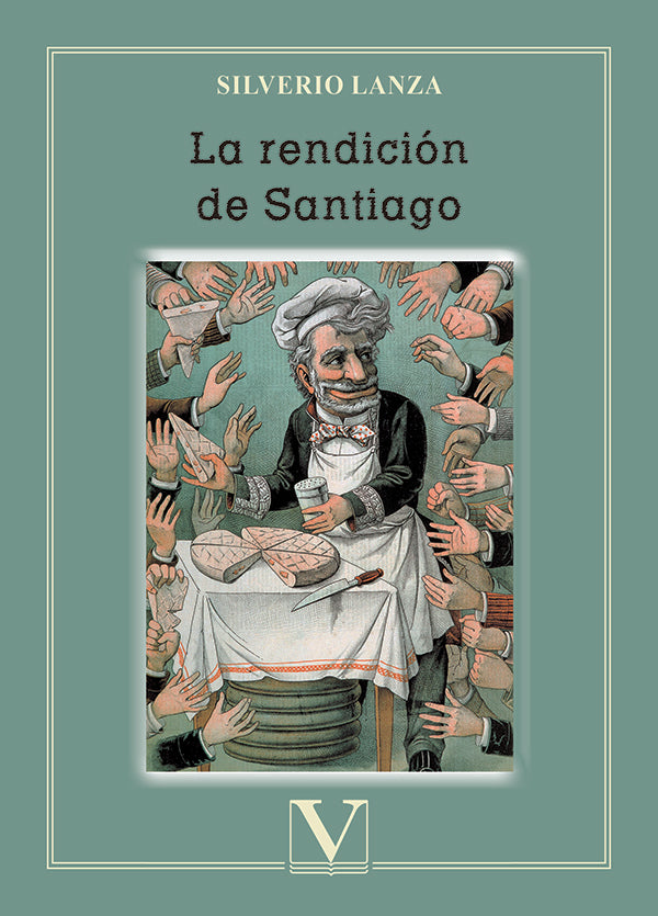 La rendición de Santiago | Silverio Lanza