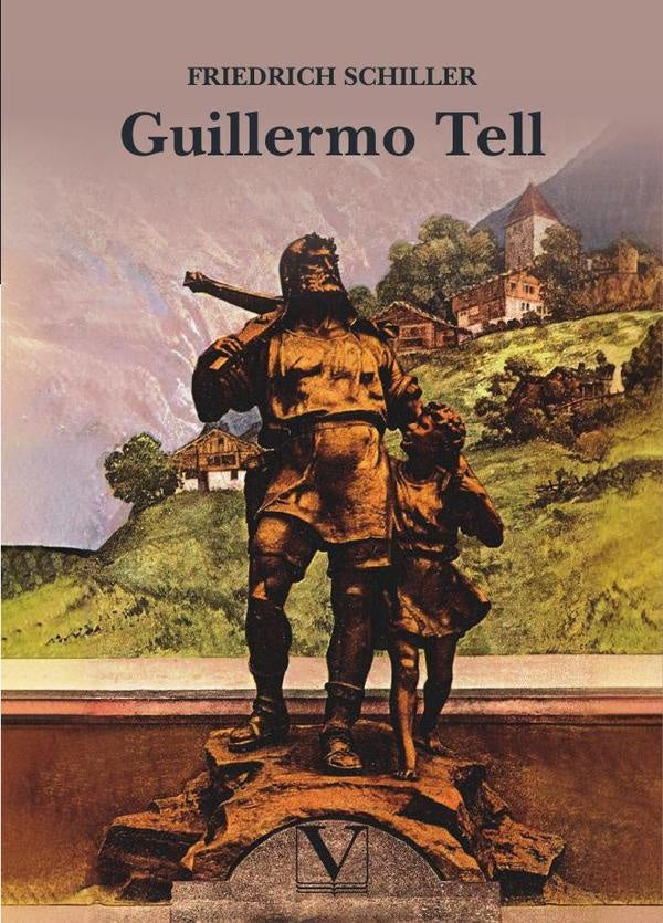 Guillermo Tell | Friedrich Schiller
