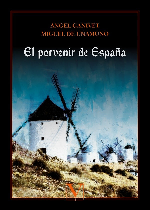 El porvenir de España | Ganivet, De Unamuno