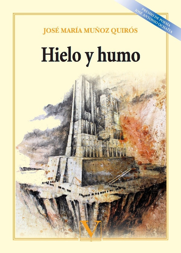 Hielo y humo | JOSÉ MARÍA MUÑOZ QUIRÓS