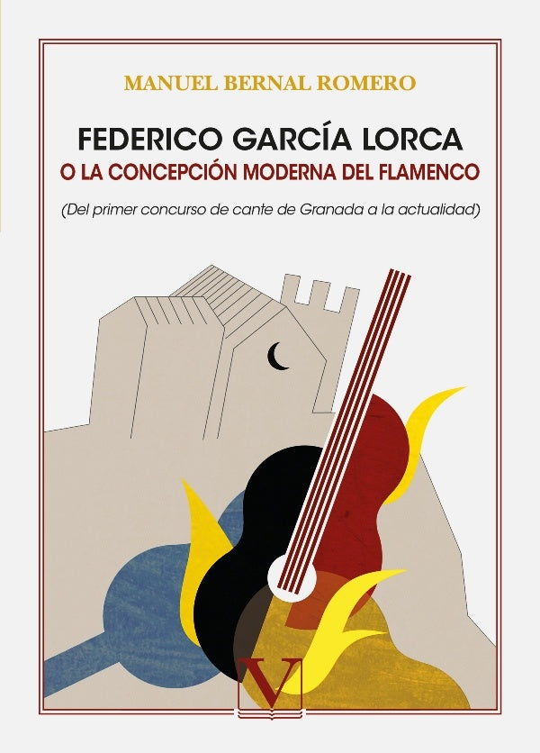 Federico García Lorca o la concepción moderna del flamenco | Manuel Bernal Romero