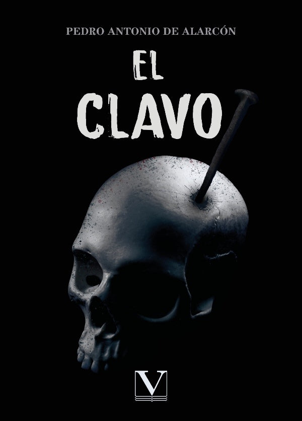 El clavo | Pedro Antonio De alarcón