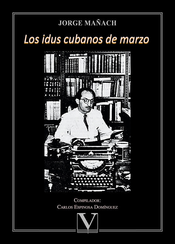 Los idus cubanos de marzo | Jorge Mañach