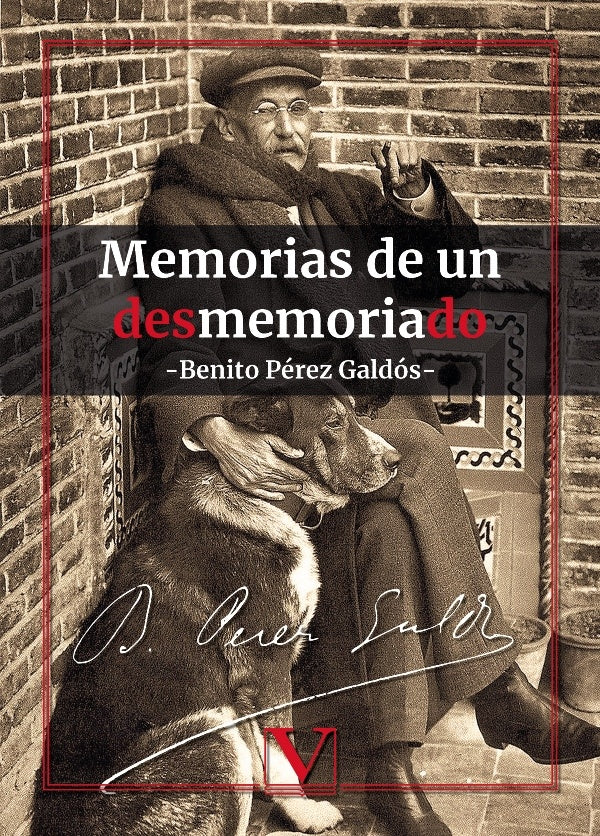 Memorias de un desmemoriado | Pérez Galdós, Pérez Galdós