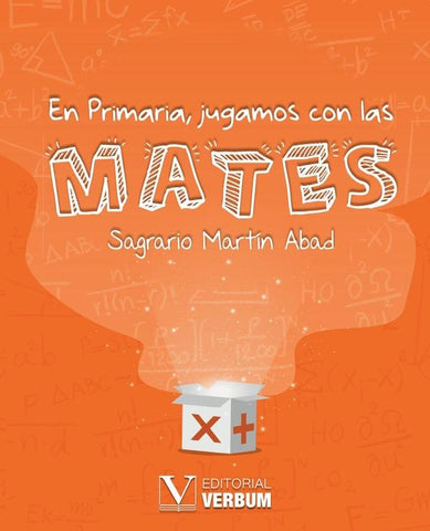 En Primaria, jugamos con las Mates | Sagrario Martín Abad
