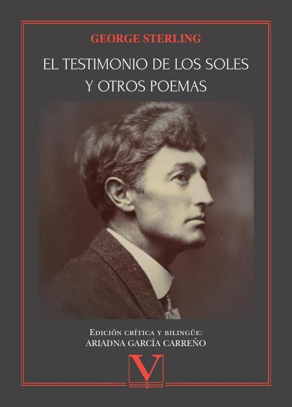 El testimonio de los soles y otros poemas | G. García, Sterling y otros