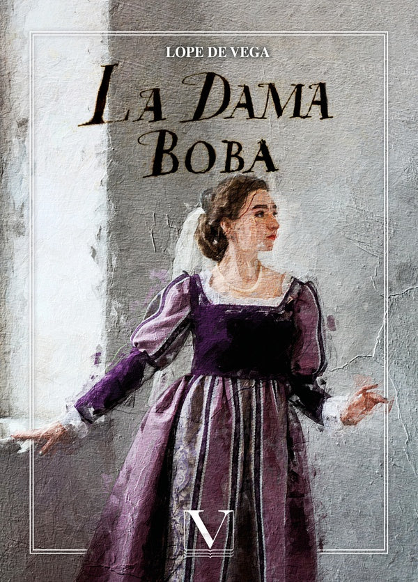 La dama boba | Lope De Vega