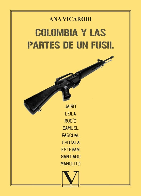 Colombia y las partes de un fusil | Ana Vicarodi