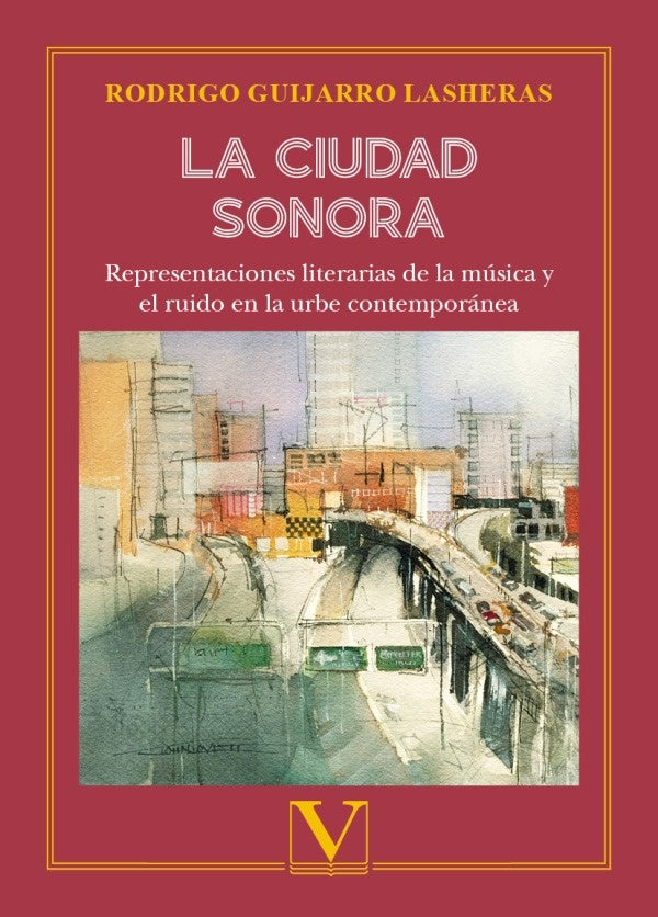 La ciudad sonora | Guijarro Lasheras, Guijarro