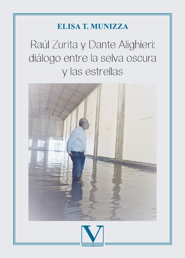 Raúl Zurita y Dante Alighieri: diálogo entre la selva oscura y las estrellas | Elisa T. Munizza