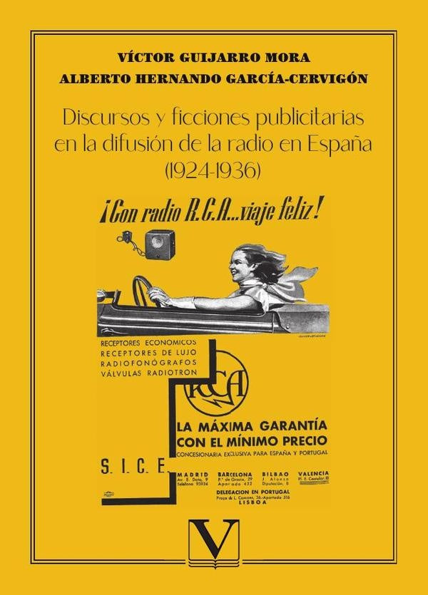 Discursos y ficciones publicitarias en la difusión de la radio en España (1924-1936) | Guijarro Mora, Hernando García-Cervigón
