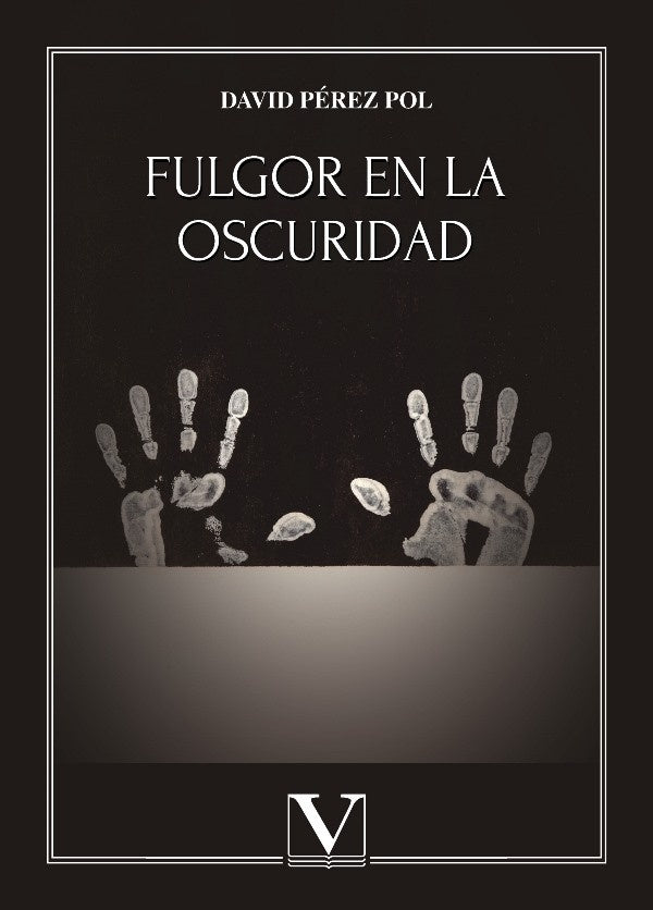 Fulgor en la oscuridad | David Pérez Pol