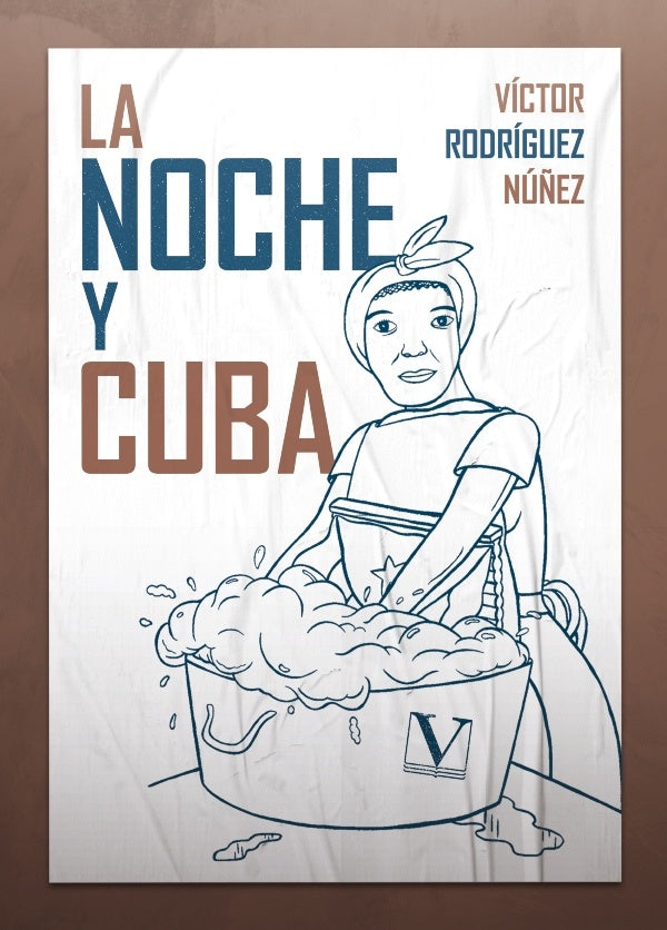 La noche y Cuba | Víctor Rodríguez Núñez