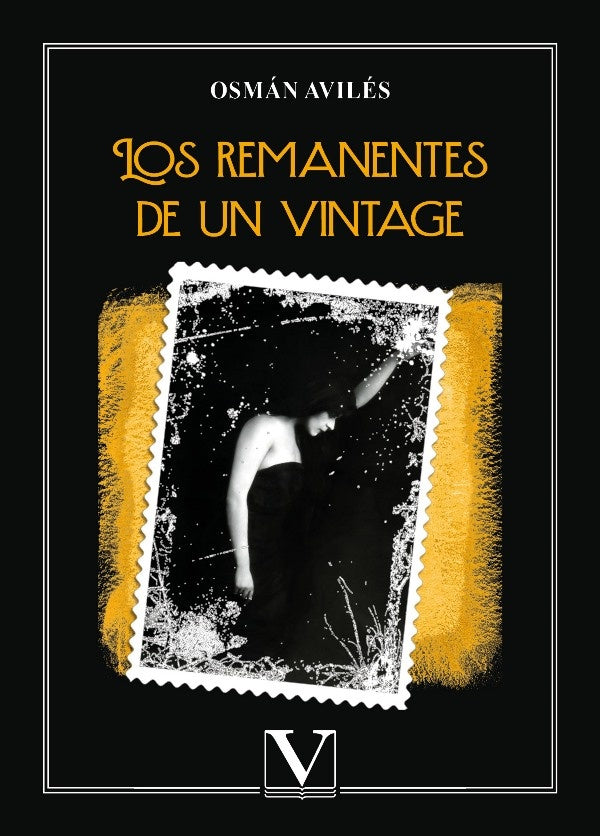 Los remanentes de un vintage | Osmán Avilés