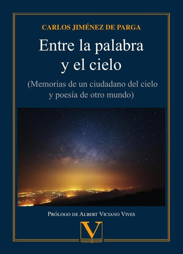 Entre la palabra y el cielo | Carlos Jiménez de Parga