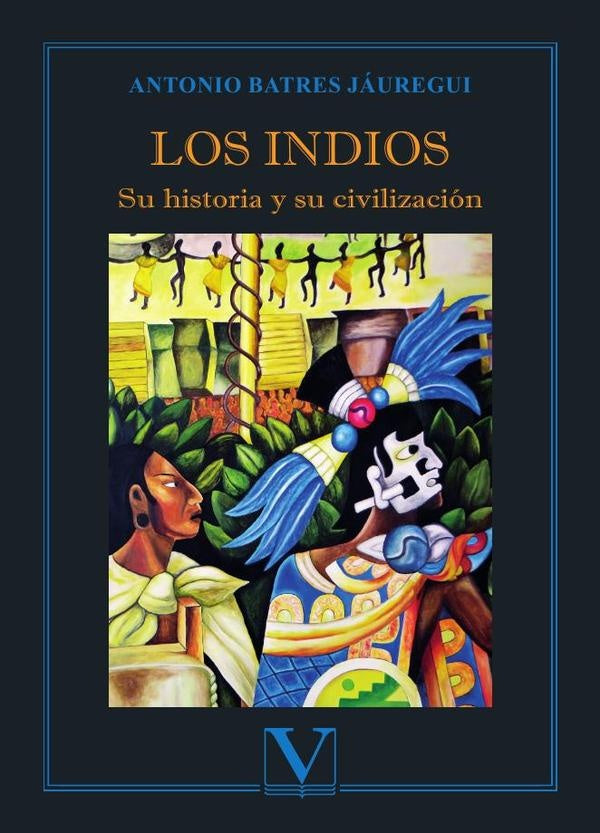 Los indios | Antonio Batres Jáuregui