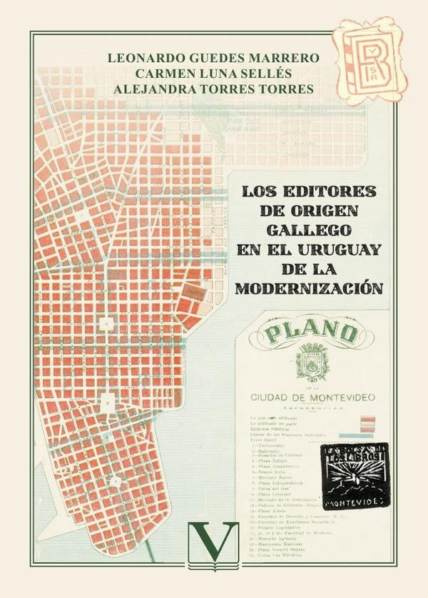 Los editores de origen gallego en el Uruguay de la modernización | Luna Sellés, Torres Torres y otros