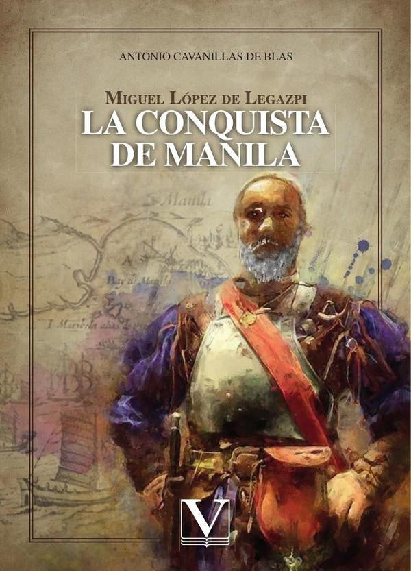 Miguel López de Legazpi | Cavanillas, Cavanillas De Blas