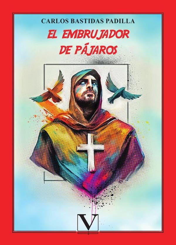 El embrujador de pájaros | Carlos Padilla