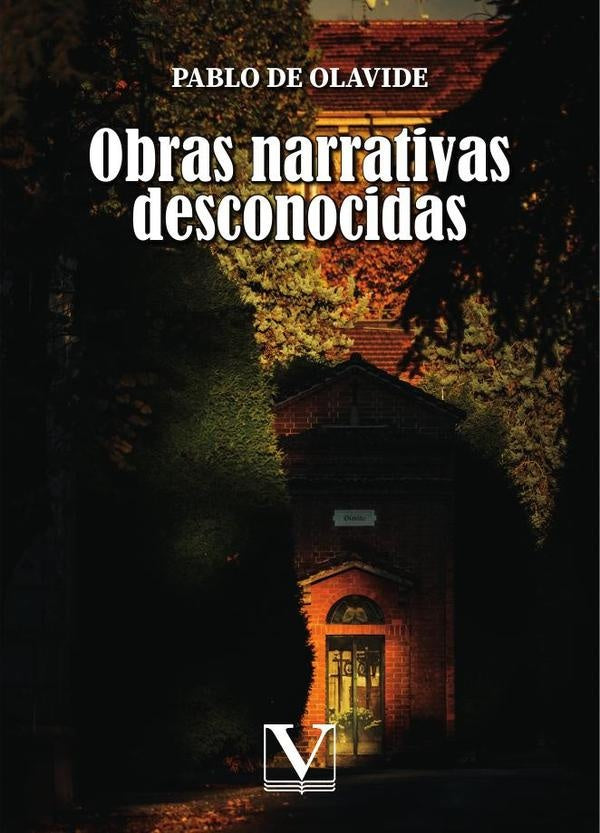 Obras narrativas desconocidas | Pablo de Olavide