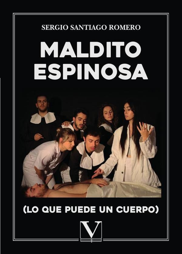 Maldito Espinosa | Sergio Santiago Romero