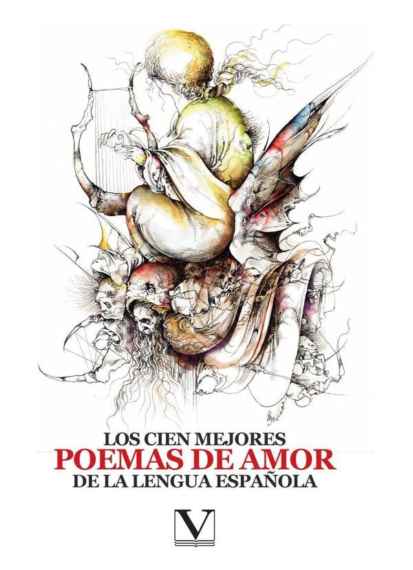 Los cien mejores poemas de amor de la lengua española | VV. AA.