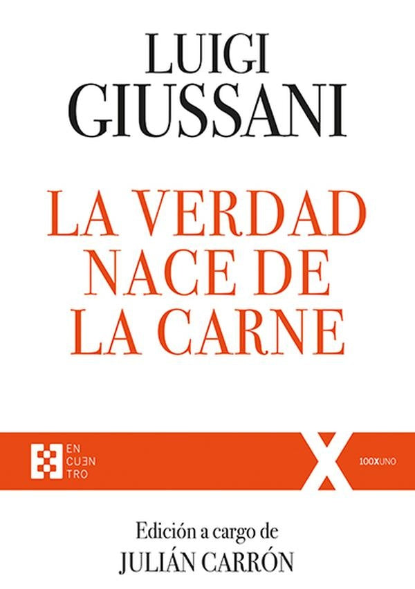 La verdad nace de la carne | Luigi Giussani