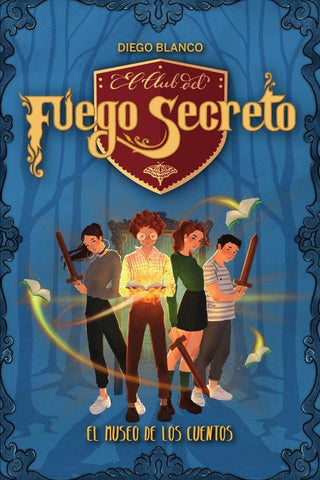 El club del Fuego Secreto / 1 | Diego Blanco
