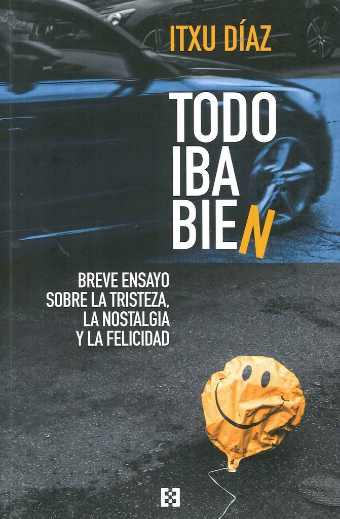 Todo iba bien | Itxu Díaz
