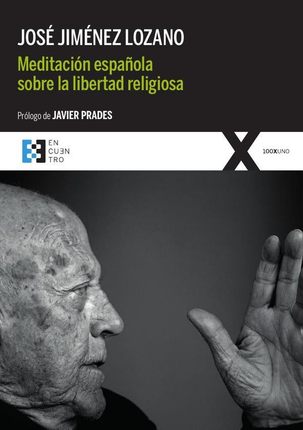Meditación española sobre la libertad religiosa | José Jiménez Lozano
