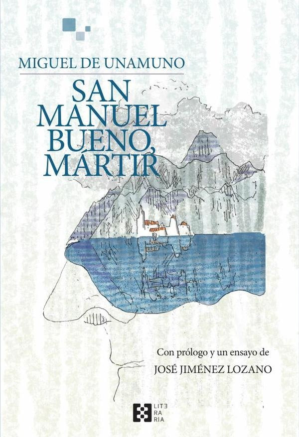 San Manuel Bueno, mártir | Miguel De Unamuno