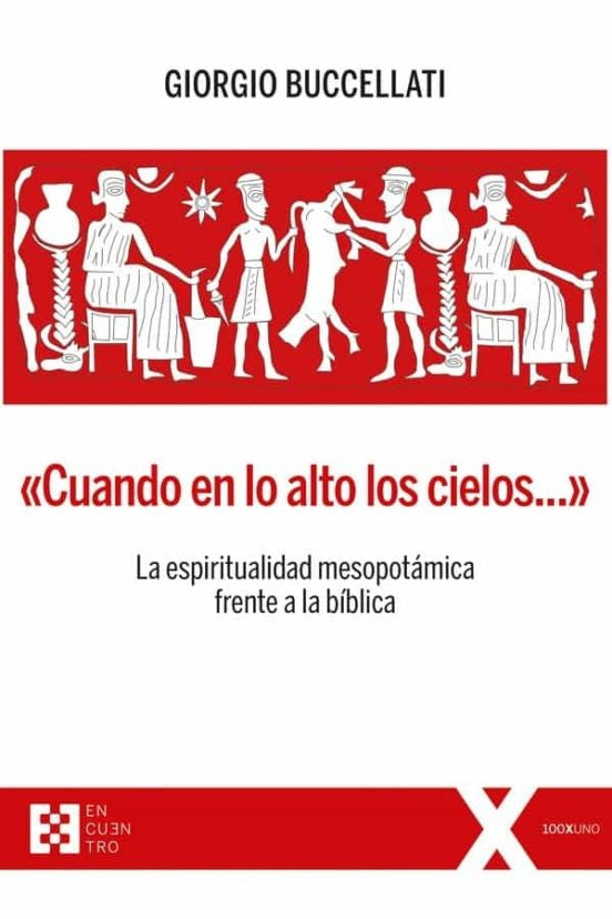 «Cuando en lo alto los cielos...» | Giorgio Buccellati