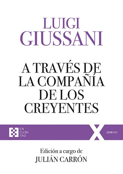 A través de la compañía de los creyentes | Luigi Giussani