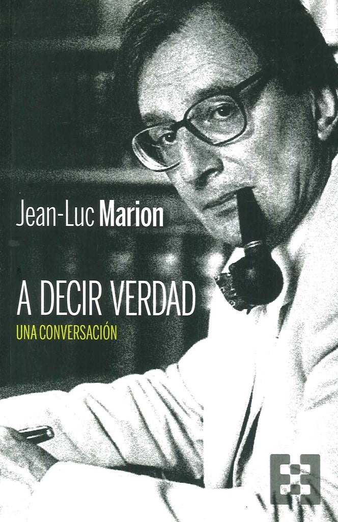 A decir verdad  | Jean-Luc Marion