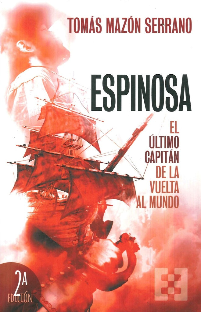 Espinosa, el último capitán de la vuelta al mundo | Tomás Mazón