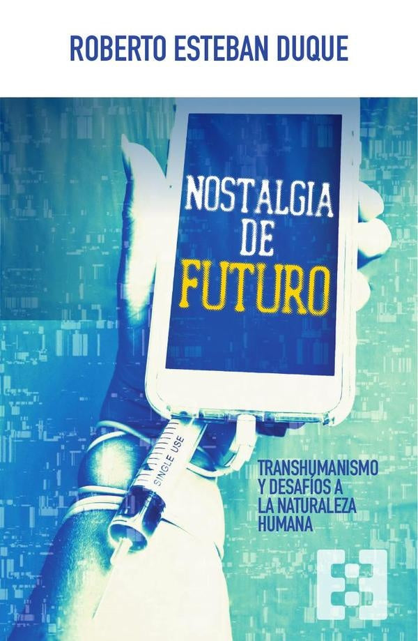 Nostalgia de futuro | Roberto Esteban Duque