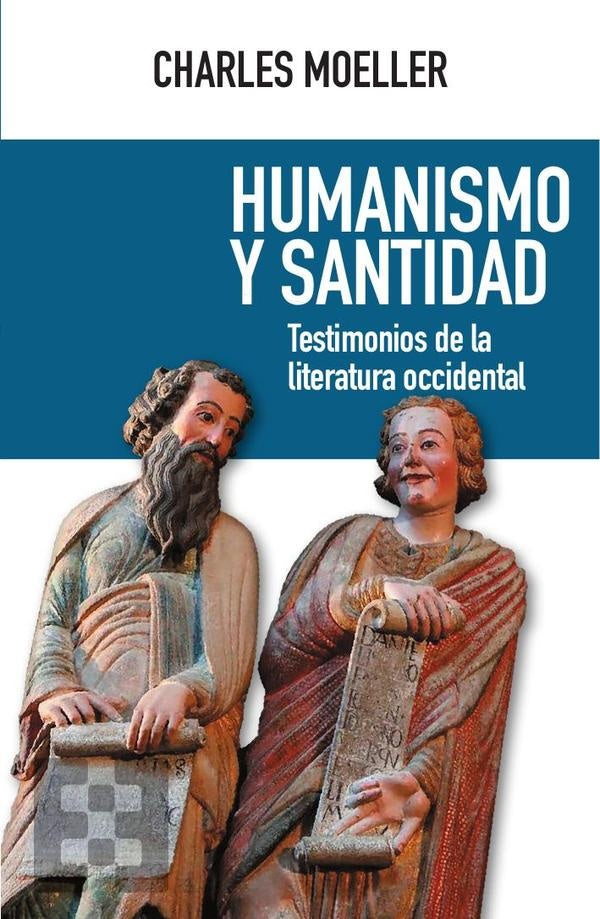 Humanismo y santidad | Charles Moeller